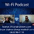 Wi-Fi Podcast