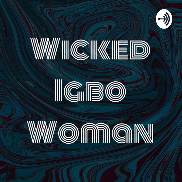 Artwork for Wicked Igbo Woman