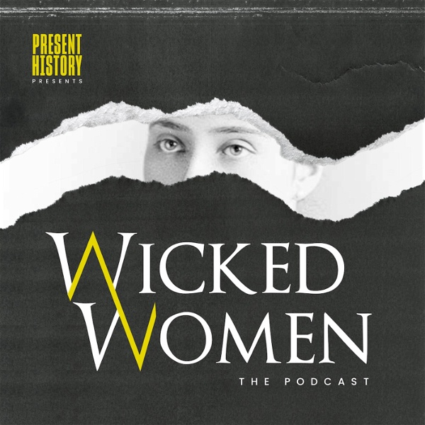 Artwork for Wicked Women: The Podcast