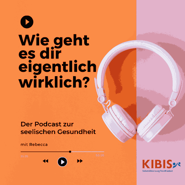 Artwork for Wie geht es dir eigentlich wirklich? Der Podcast über seelische Gesundheit