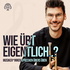 Wie übt eigentlich...? - Musiker*innen sprechen über's Üben