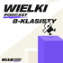 Wielki Podcast Ósmoklasisty