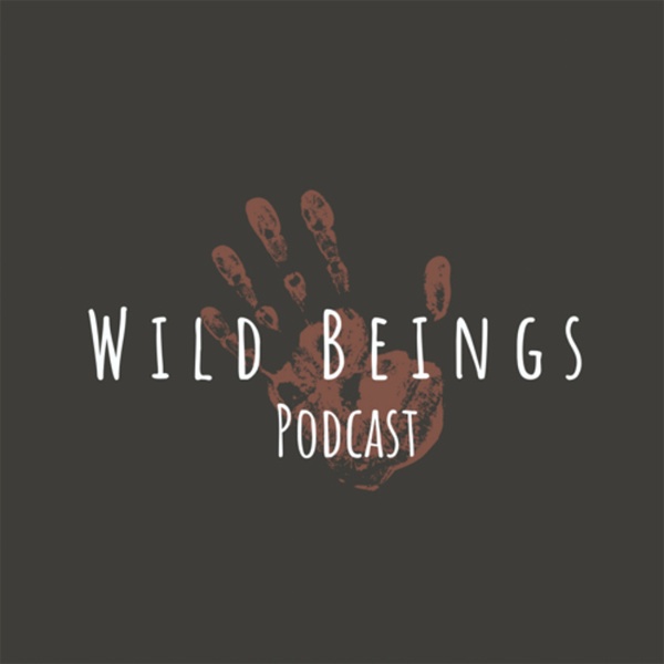 Artwork for Wild Beings Podcast