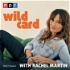Wild Card with Rachel Martin