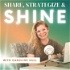 Share, Strategize, & Shine: Podcasting Tips and Strategy for Online Business, Coaches, and Consultants