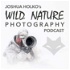 Wild Nature Photography Podcast