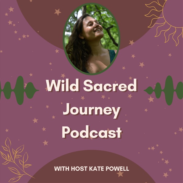 Artwork for Wild Sacred Journey Podcast