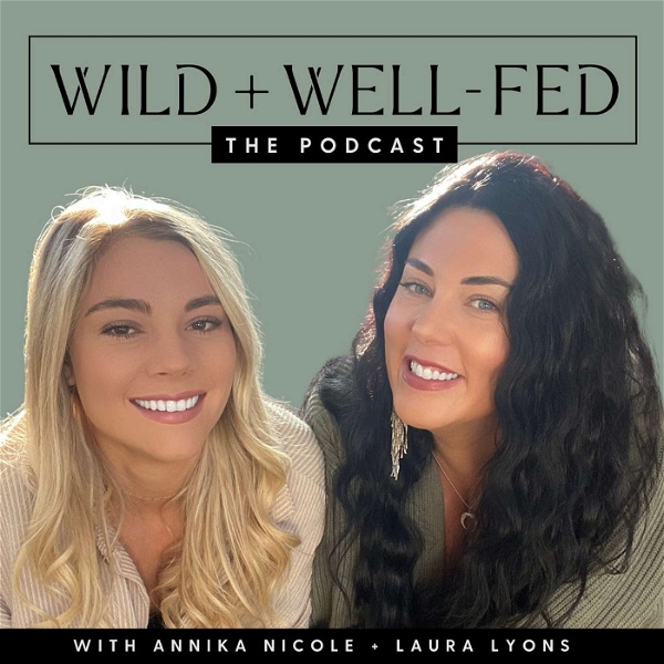 Artwork for Wild + Well-Fed Podcast