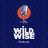 Wild & Wise Podcast