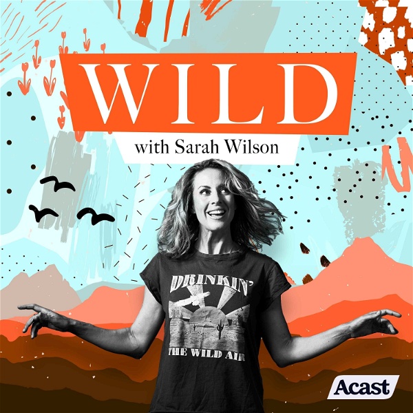 Artwork for Wild with Sarah Wilson