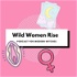 Wild Women Rise