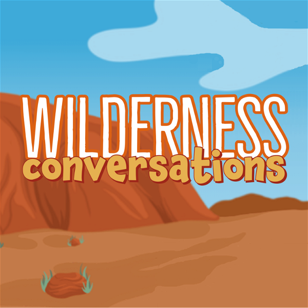 Artwork for Wilderness Conversations