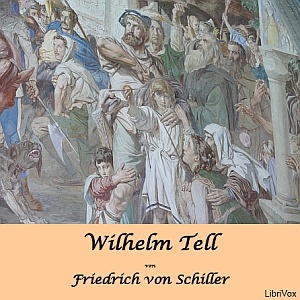 Artwork for Wilhelm Tell by Friedrich Schiller (1759