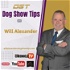 Will Alexander's Dog Show Tips