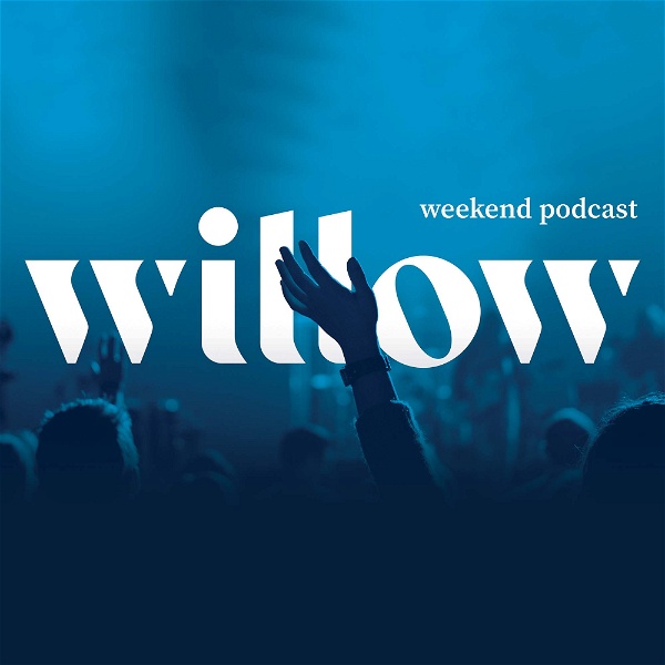 Artwork for Willow Creek Weekend Podcast
