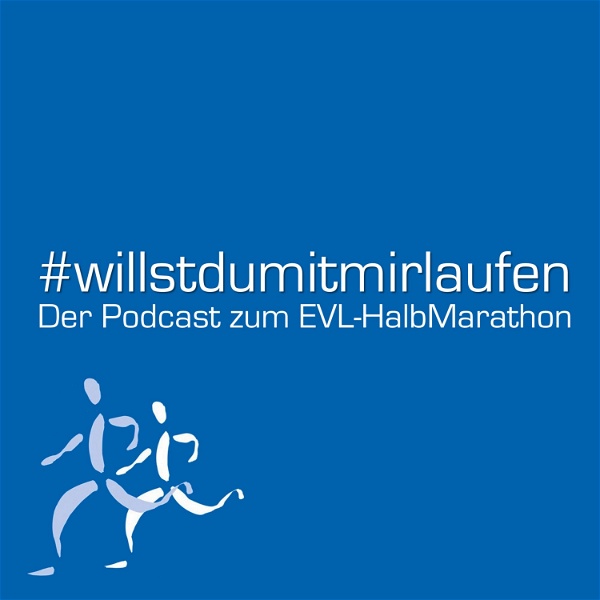 Artwork for #willstdumitmirlaufen – Der Podcast zum EVL-HalbMarathon