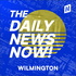 Wilmington News Today | 2 Min News | The Daily News Now!