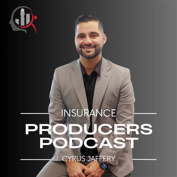 Artwork for Insurance Producers Podcast