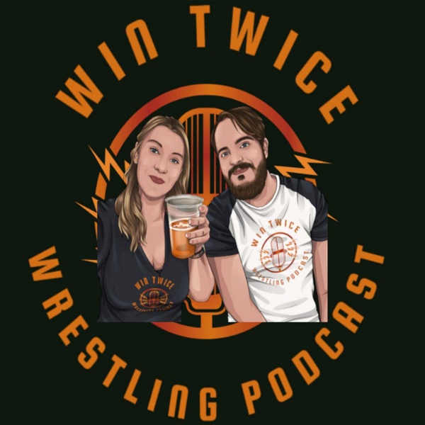 Artwork for Win Twice Wrestling Podcast