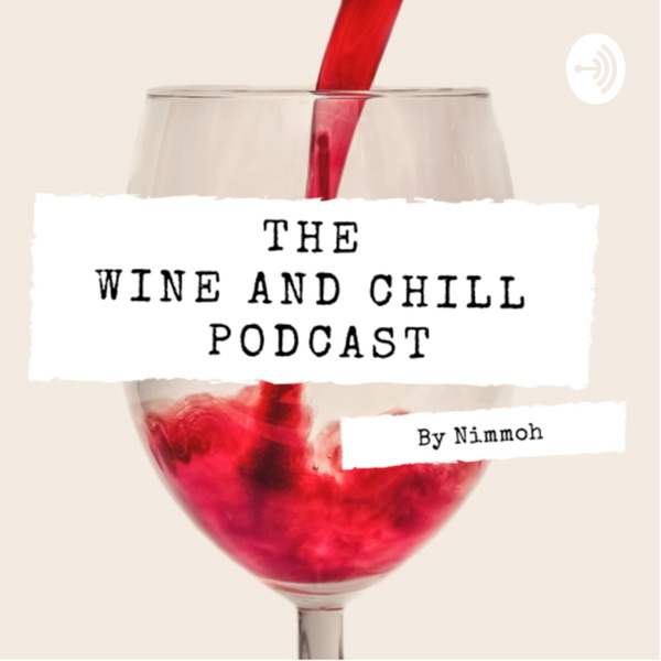 Artwork for The Wine and Chill Podcast