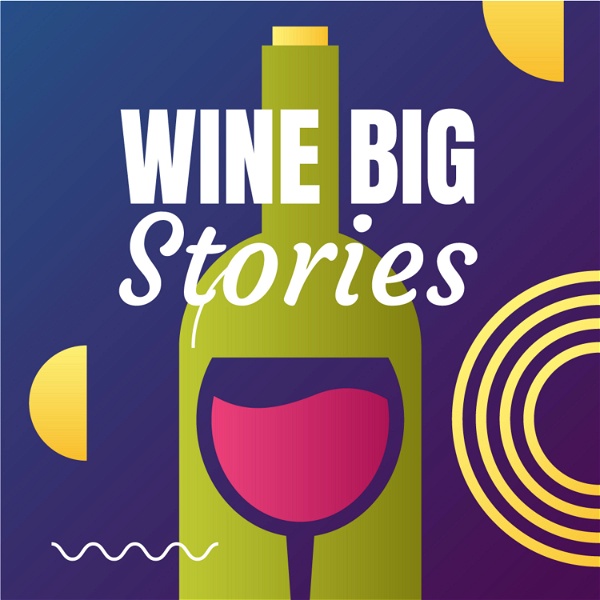 Artwork for Wine Big Stories