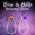Wine and Chills Paranormal Podcast