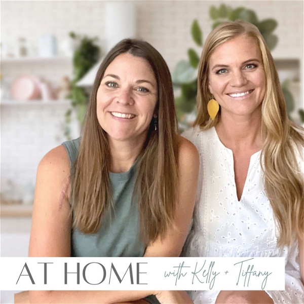 Artwork for At Home with Kelly + Tiffany