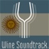 Wine Soundtrack - Argentina
