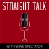 Wine Spectator's Straight Talk