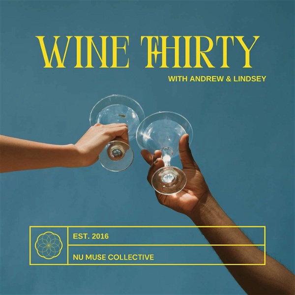 Artwork for Wine Thirty with Andrew & Lindsey