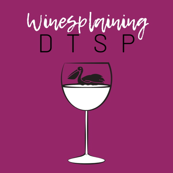 Artwork for Winesplaining DTSP