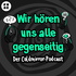 Wir hören uns alle gegenseitig – der Coldmirror-Podcast