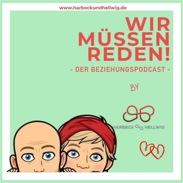 Artwork for WIR MÜSSEN REDEN! Der Beziehungspodcast