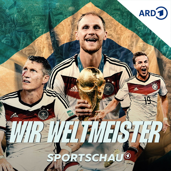 Artwork for Wir Weltmeister. Auf der Suche nach 2014