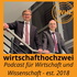 wirtschafthochzwei - der Wirtschafts- und Wissenschafts-Podcast