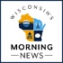 Wisconsin's Morning News