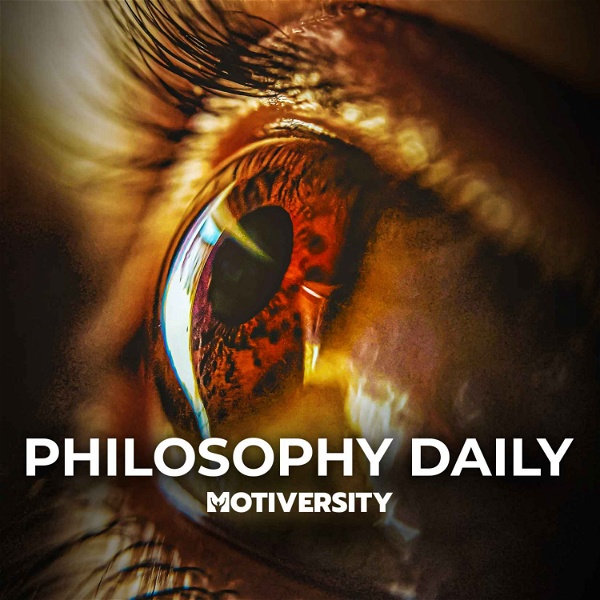 Artwork for Philosophy Daily by Motiversity
