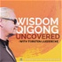 Wisdom Qigong Uncovered