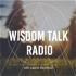 Wisdom Talk Radio