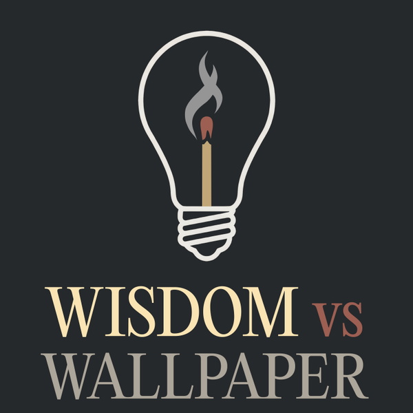 Artwork for Wisdom vs Wallpaper