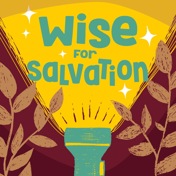 Artwork for Wise For Salvation