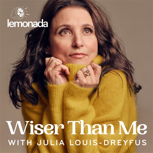 Artwork for Wiser Than Me with Julia Louis-Dreyfus