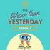 Wiser Than Yesterday: Book club