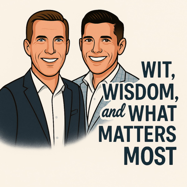 Artwork for Wit, Wisdom, & What Matters Most