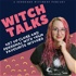 Witch Talks - A Suburban Witchery Podcast