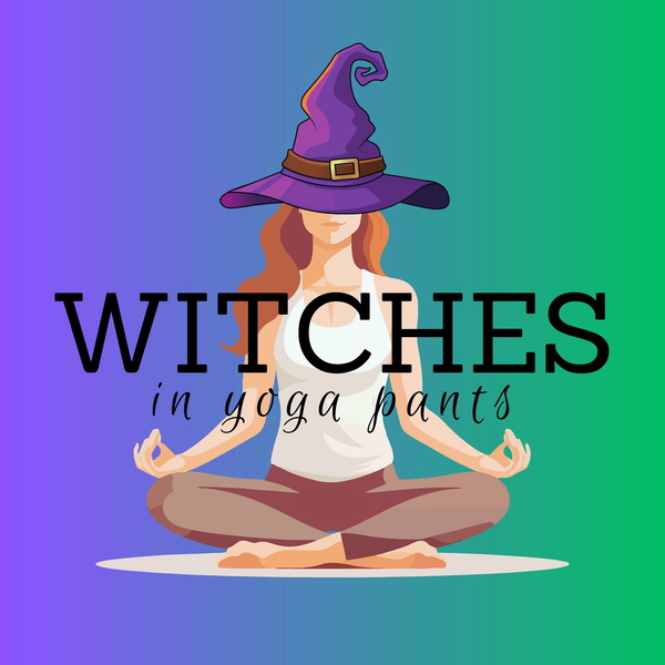 Artwork for Witches In Yoga Pants