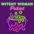 Witchy Woman Podcast