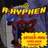 With A Hyphen - A Spider-Man Comic Book Podcast