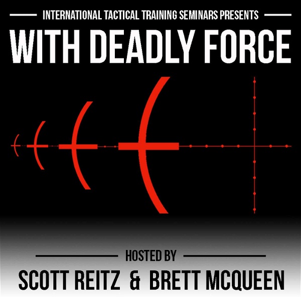 Artwork for With Deadly Force Podcast