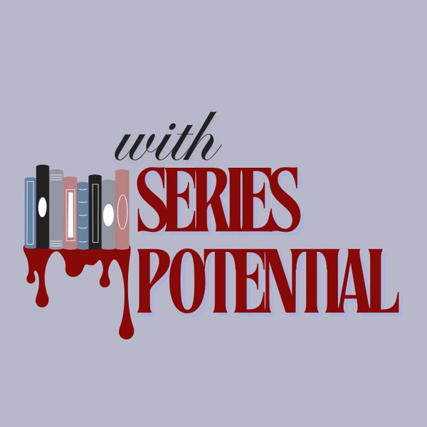Artwork for With Series Potential Podcast